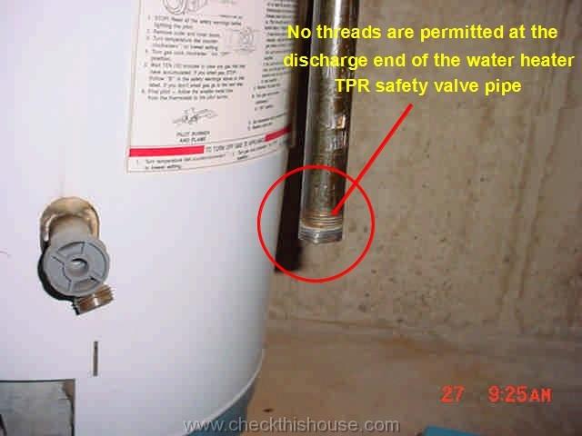 Condo water heater installation inspection - no threads are permitted at the discharge end of TPR valve pipe